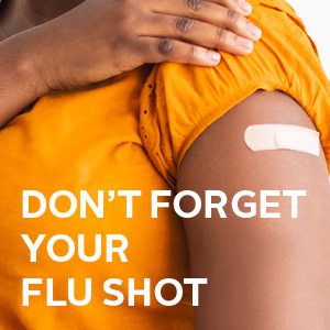 Don't forget your flu shot